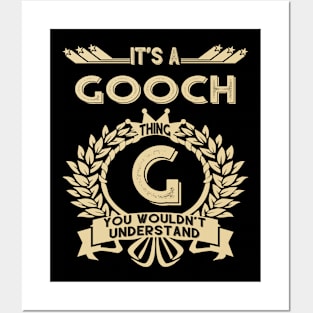 Gooch Name Shirt - It Is A Gooch Thing You Wouldn't Understand Posters and Art